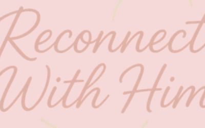 Sarah | Reconnect with Him